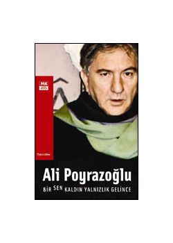 Bir Sen Kaldin Yalnizlik Gelince