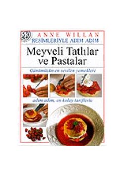 Meyveli Tatlilar ve Pastalar Anne Willan