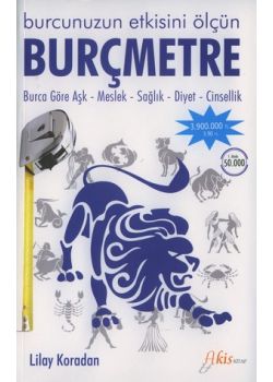 Burcmetre Burcunuzun Etkisini Ölcün Lilay Koradan