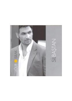 Sil BAstan Ugur Isilak