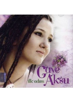 Ilk Adim Gaye Aksu (CD)