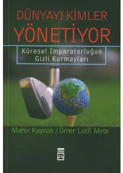 Dünyayi Kimler Yönetiyor