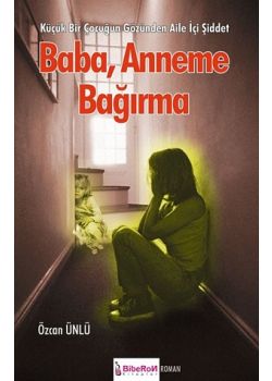 Baba Anneme Bağırma