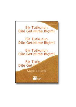 Bir Tutkunun Dile Getirilme Biçimi