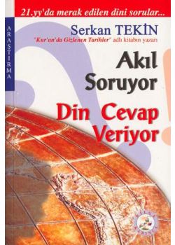 Akıl soruyor Din Cevap Veriyor