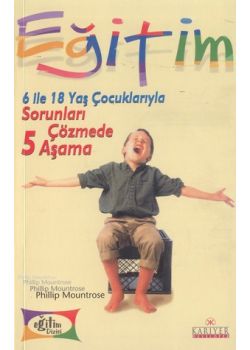 6 ile 18 Yaş Çocuklarıyla  Sorunları Çözmede 5 Aşama
