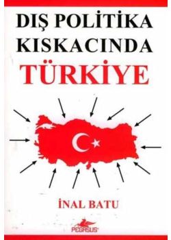 Dis Politika Kiskacinda Türkiye Inal Batu