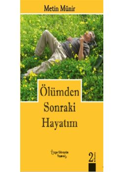 Ölümden Sonraki Hayatım