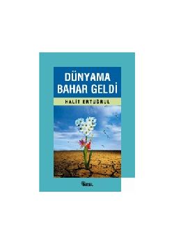 Dünyama Bahar Geldi