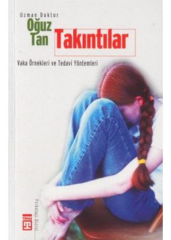 Takıntılar  Vaka Örnekleri  ve Tedavi Yöntemleri