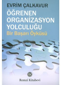 Ögrenen Organizasyon Yolculugu