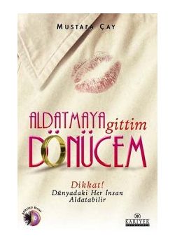 Aldatmaya Gittim