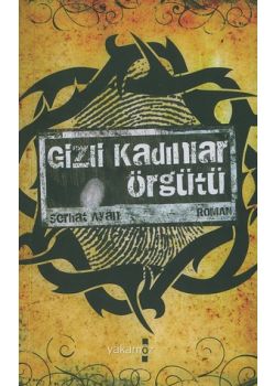 Gizli Kadinlar Örgütü Serhat Ayan