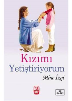 Kızımı Yetiştiriyorum