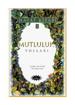 Mutluluk Yollari Ahmet Muhtar Büyükcinar