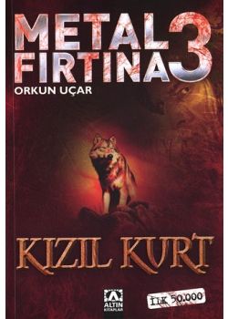 Metal firtina 3 - Kizil Kurt