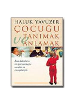Çocuğu Tanımak ve Anlamak 