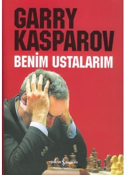 Benim Ustalarim Garry Kasparov