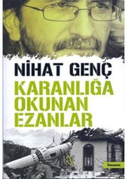 Karanlığa Okunan Ezanlar