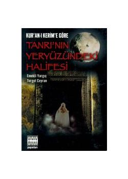 Tanri'nin Yeryüzündeki Halifesi Turgut Ceyran