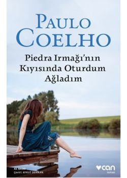 Piedra Irmağı'nın Kıyısında Oturdum Ağladım