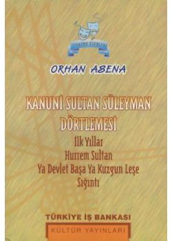 Kanuni Sultan Süleyman Dörtlemesi