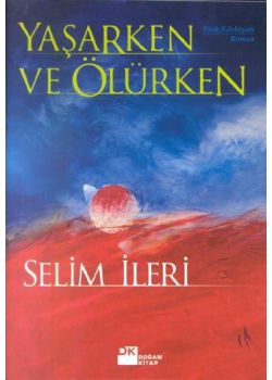 Yaşarken ve Ölürken
