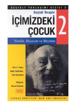 Gestalt Terapisi Icimizdeki Cocuk