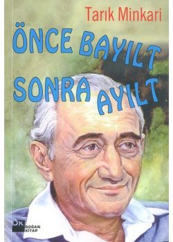 Önce Bayilt, Sonra Ayilt Tarik Minkari