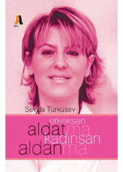 Erkeksen Aldatma Kadinsan Aldanma