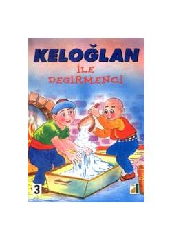 Keloglan ile Degirmenci Cocuk Masallari Serisi
