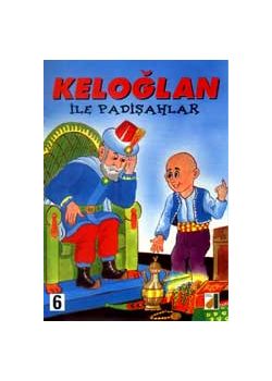 Keloglan ile Padisahlar Cocuk Masallari Serisi