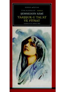 Taaşşuk'u Tal'at ve Fitnat  Olanaksız bir aşk