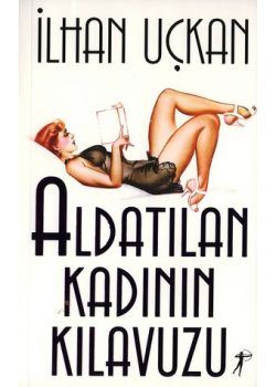 Aldatilan Kadinin Kilavuzu