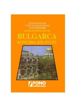 Bulgarca - Türkce Konusma Kilavuzu Fono