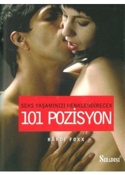Seks Yasaminizi Renklendirecek 101 Pozisyon Randi Foxx