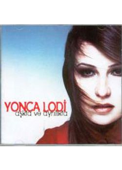 Askta ve Ayrilikta Yonca Lodi