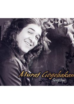 Sevgiliye Murat Gögebakan