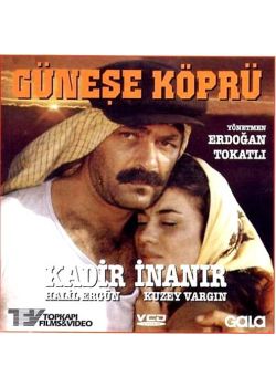 Günese Köprü Kadir Inanir - Halil Ergün