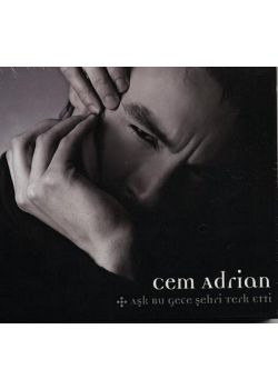 Ask Bu Gece Sehri Terk Etti Cem Adrian