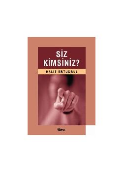 Siz Kimsiniz?