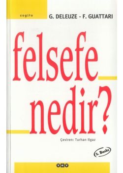 Felsefe Nedir? Gilles Deleuze