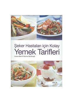Seker Hastalari icin Kolay Yemek Tarifleri