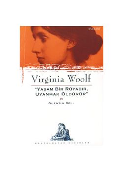 Yasam Bir Rüyadir, Uyanmak Öldürür Virginia Woolf