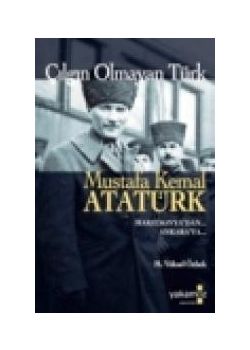 Çılgın Olmayan Türk Atatürk