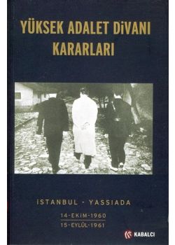 Yüksek Adalet Divani Kararlari 14 Ekim 1960 - 15 Eylül 1961