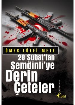 28 Şubat'tan Şemdinli'ye Derin Çeteler
