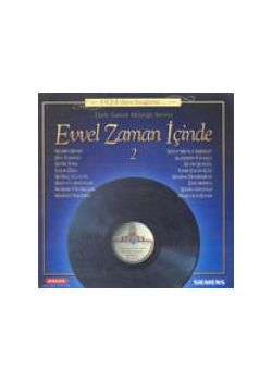 Evvel Zaman Icinde Türk Sanat Müzigi