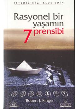 Rasyonel Bir Yasamin 7 Prensibi Robert J. Ringer