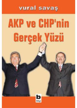 AKP ve CHP'nin Gercek Yüzü